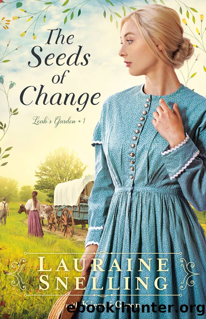 The Seeds of Change by Lauraine Snelling