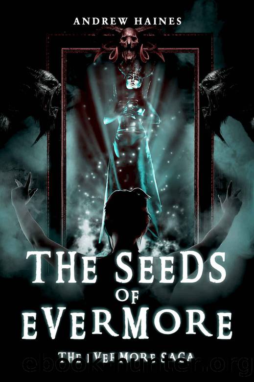 The Seeds of Evermore by Andrew Haines