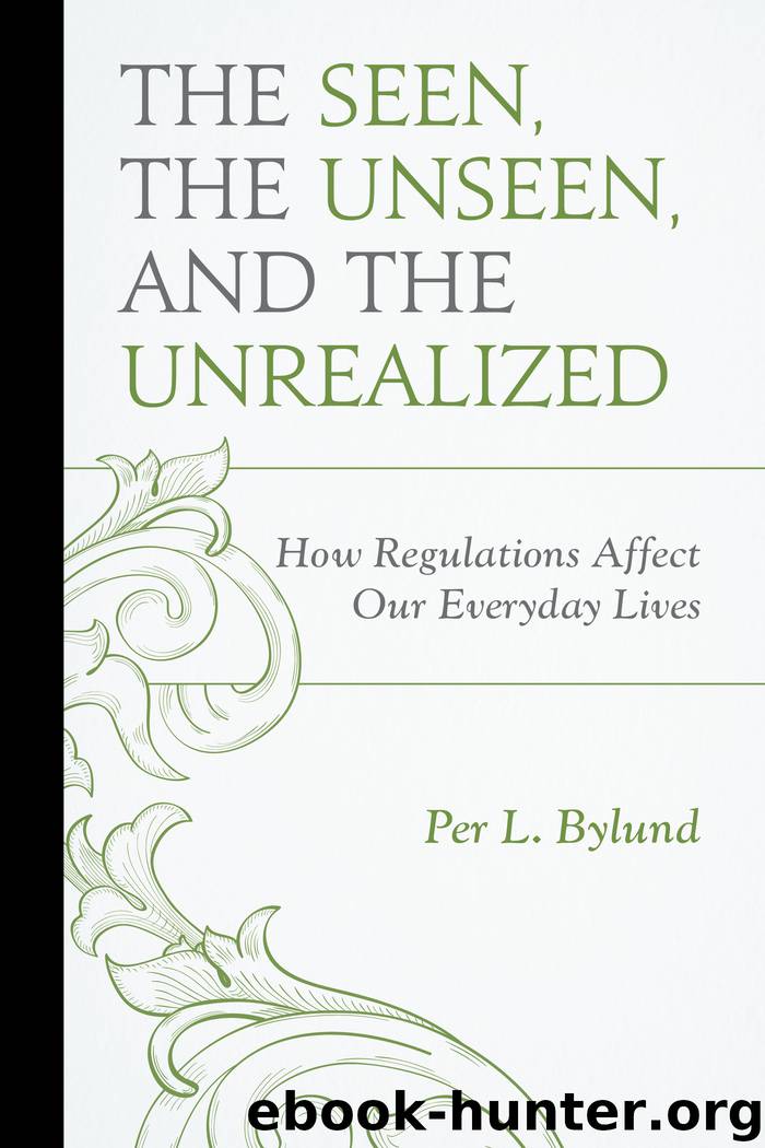 The Seen, the Unseen, and the Unrealized by Bylund Per L