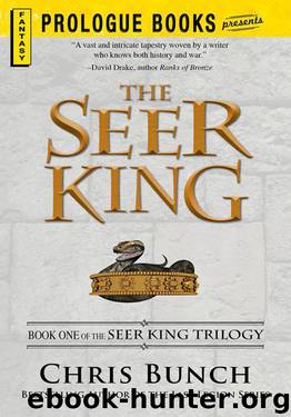 The Seer King: Book One of the Seer King Trilogy by Chris Bunch