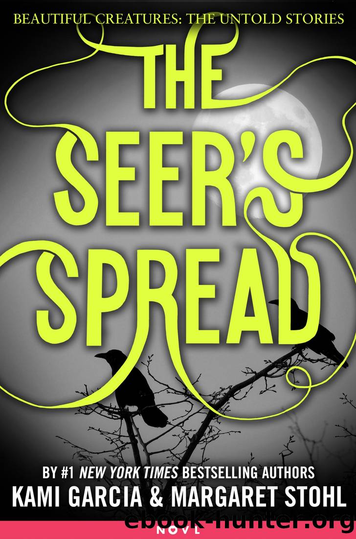 The Seer's Spread by Garcia Kami & Stohl Margaret