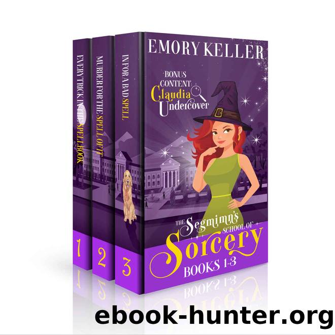 The Segmimn's School of Sorcery Collection Books 1-3 by Keller Emory