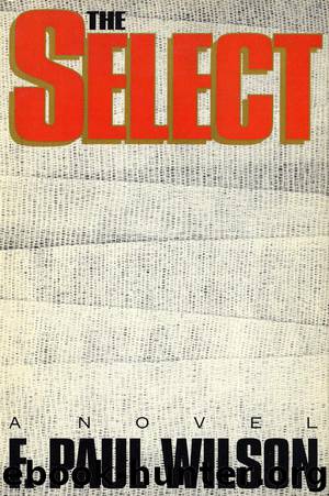 The Select by F. Paul Wilson