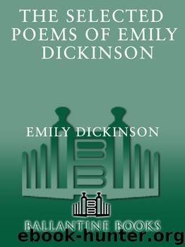 The Selected Poems of Emily Dickinson by Emily Dickinson