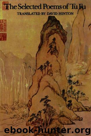 The Selected Poems of Tu Fu by Tu Fu