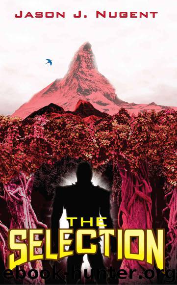 The Selection by Jason J. Nugent