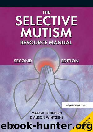 The Selective Mutism Resource Manual by Maggie Johnson & Alison Wintgens