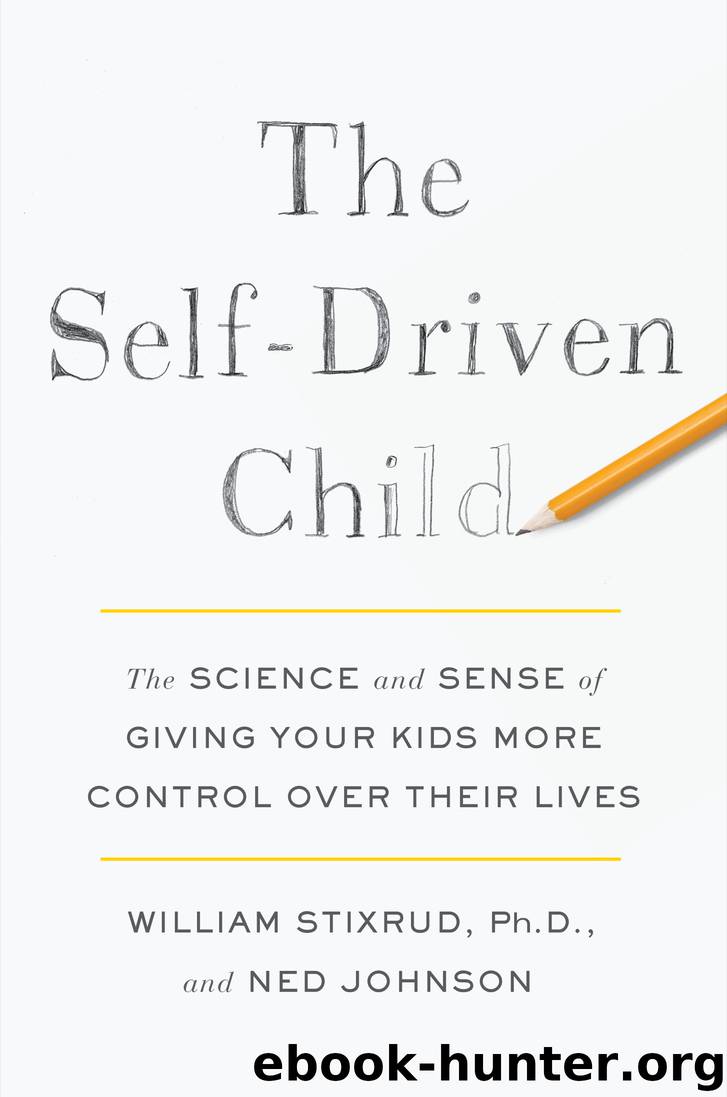 The Self-Driven Child by William Stixrud PhD & Ned Johnson