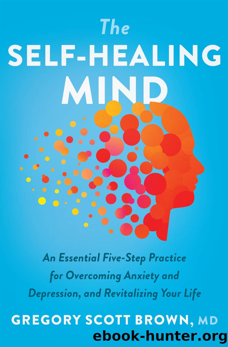 The Self-Healing Mind by Gregory Scott Brown M.D