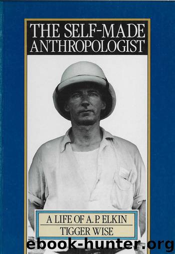 The Self-Made Anthropologist by Tigger Wise