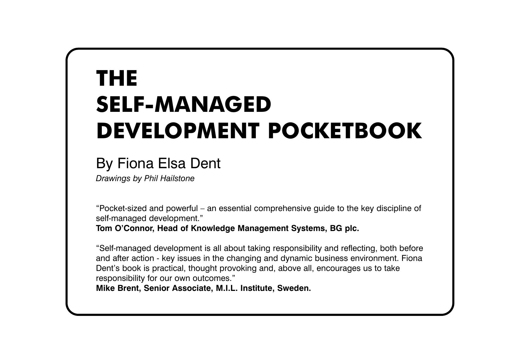 The Self-Managed Development Pocketbook (Management Pocket Book Series) by Fiona Elsa Dent Fiona E Dent