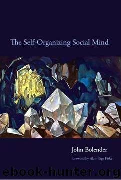 The Self-Organizing Social Mind (A Bradford Book) by John Bolender