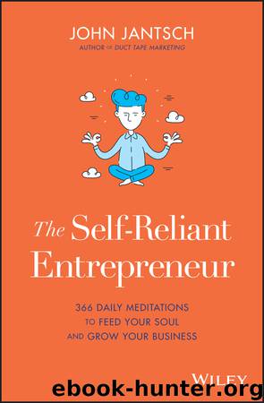 The Self-Reliant Entrepreneur by John Jantsch