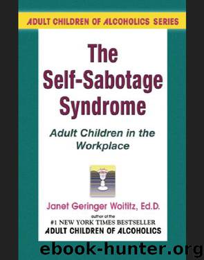 The Self-Sabotage Syndrome by Janet G. Woititz