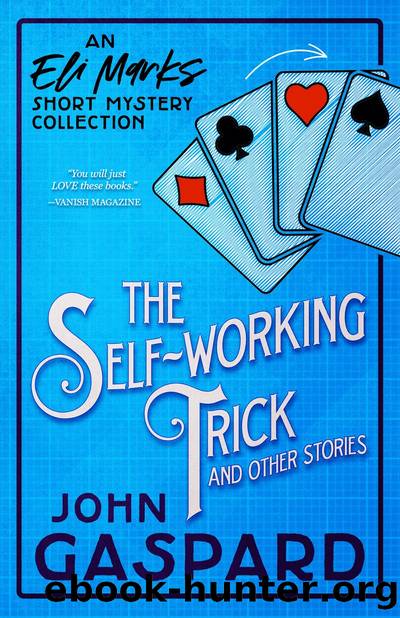 The Self-Working Trick (and other stories) by John Gaspard