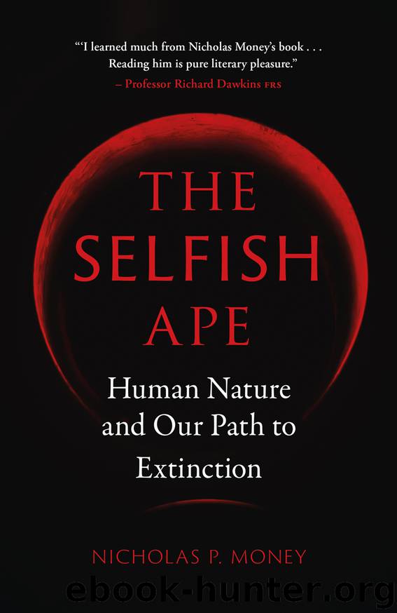 The Selfish Ape by Nicholas P. Money