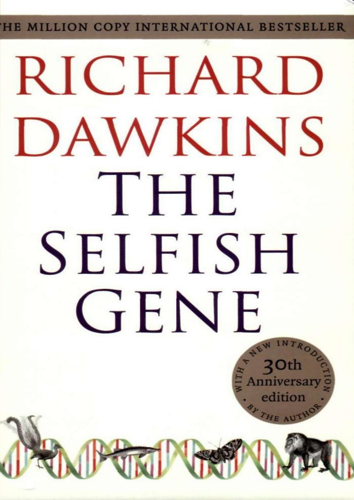 The Selfish Gene: 30th Anniversary Edition by Richard Dawkins