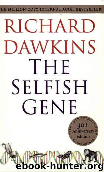 The Selfish Gene: 30th Anniversary Edition--With a New Introduction by the Author