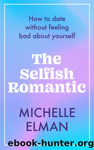 The Selfish Romantic by Michelle Elman