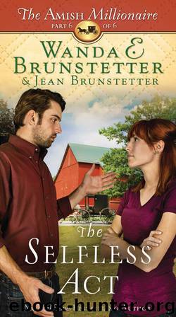 The Selfless Act by Wanda E. Brunstetter