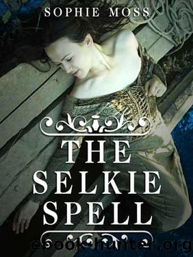 The Selkie Spell by Sophie Moss