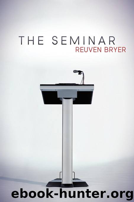 The Seminar by Reuven Bryer