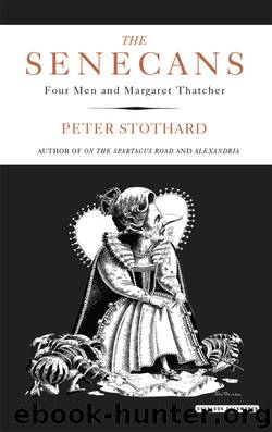 The Senecans by Peter Stothard