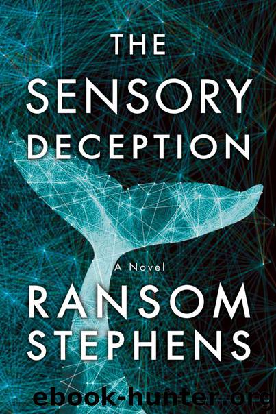 The Sensory Deception by Ransom Stephens