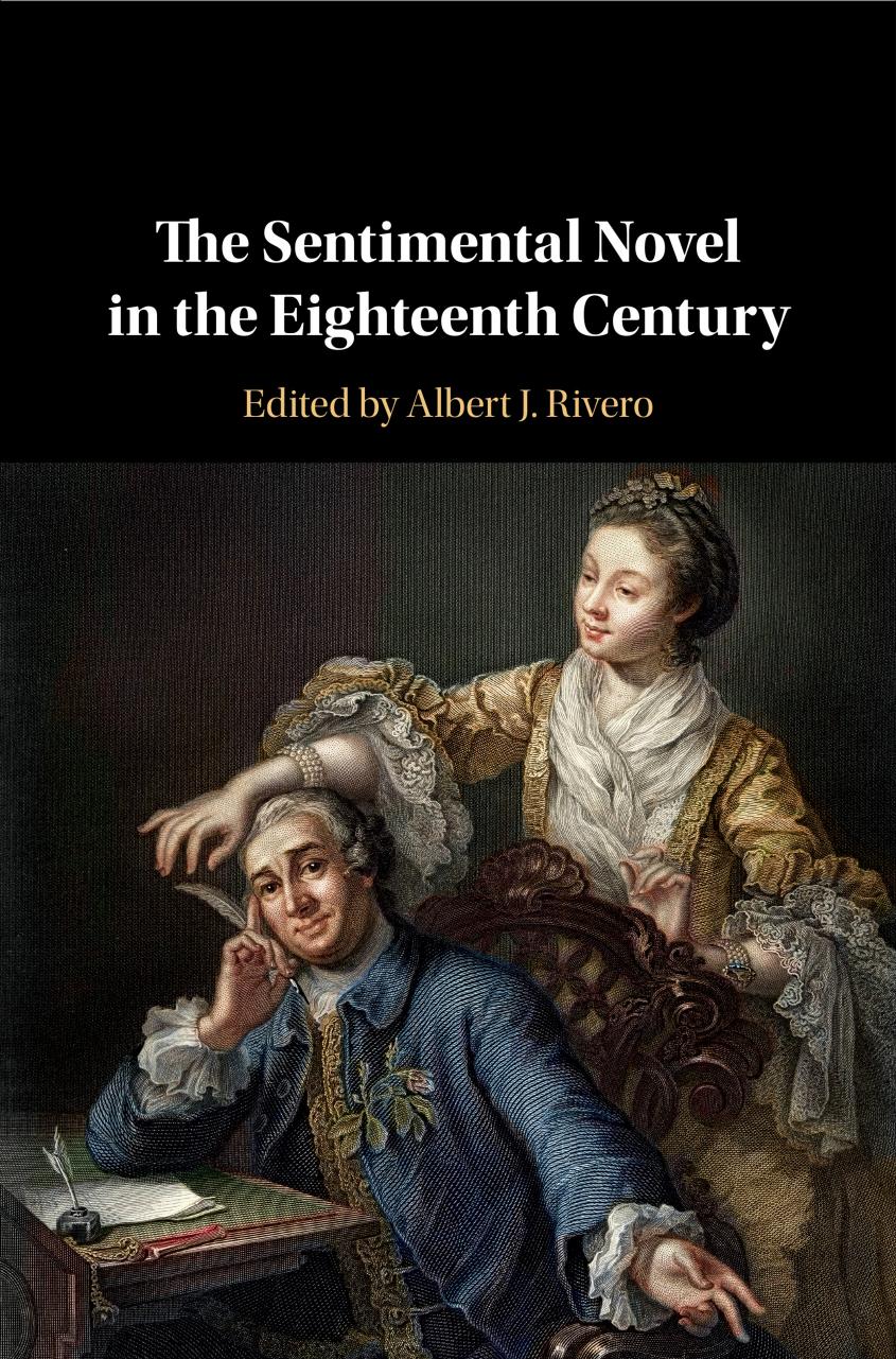 The Sentimental Novel in the Eighteenth Century by Albert J. Rivero (editor)