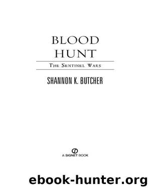 The Sentinel Wars #05 - Blood Hunt by Shannon K. Butcher