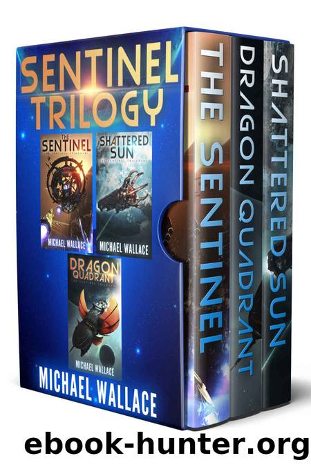 The Sentinel: The Complete Trilogy by Michael Wallace
