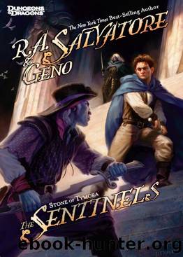 The Sentinels (Stone of Tymora) by R.A. Salvatore & Geno Salvatore
