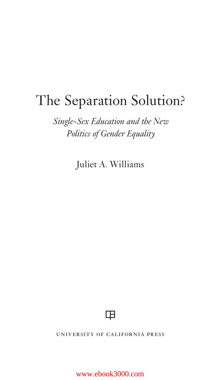 The Separation Solution?: Single-Sex Education and the New Politics of Gender Equality by Unknow