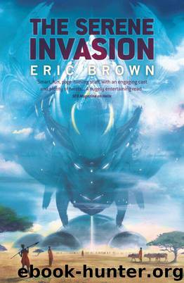 The Serene Invasion by Eric Brown