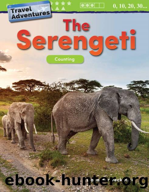 The Serengeti: Counting by Dona Herweck Rice