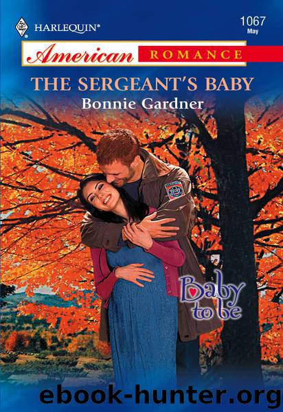 The Sergeant's Baby by Bonnie Gardner