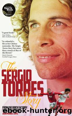 The Sergio Torres Story by Sergio Torres