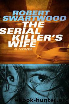 The Serial Killer's Wife by Robert Swartwood & Blake Crouch