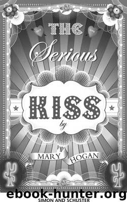 The Serious Kiss by Mary Hogan