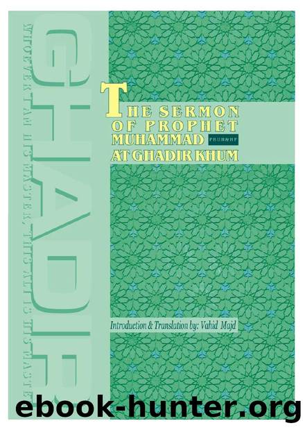 The Sermon of Prophet Muhammad (PBUH&HF) at Ghadir Khum by Vahid Majd