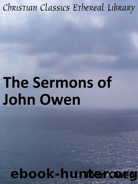 The Sermons of John Owen by John Owen