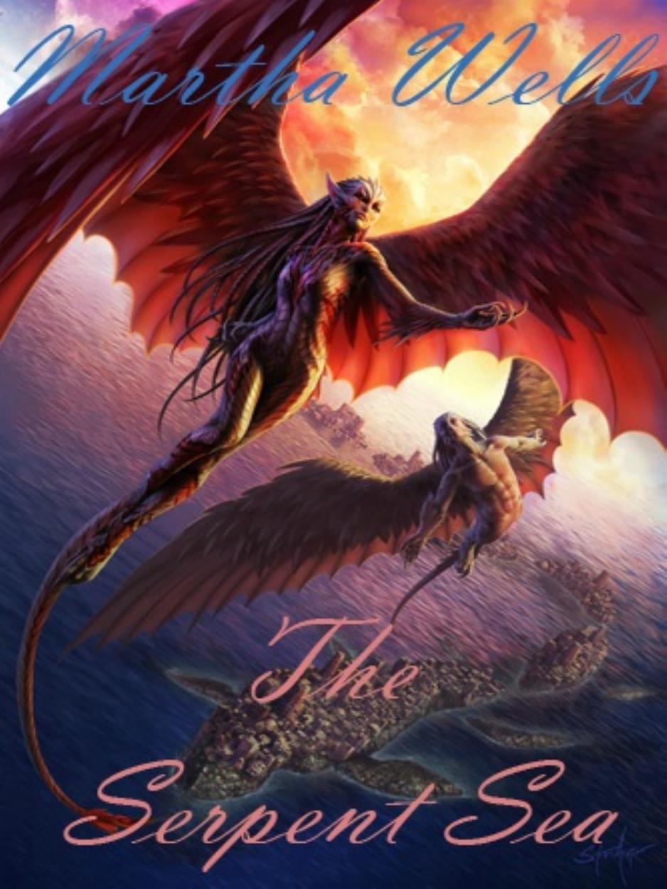 The Serpent Sea by Martha Wells