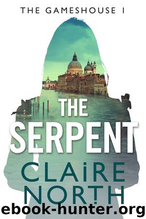 The Serpent by Claire North