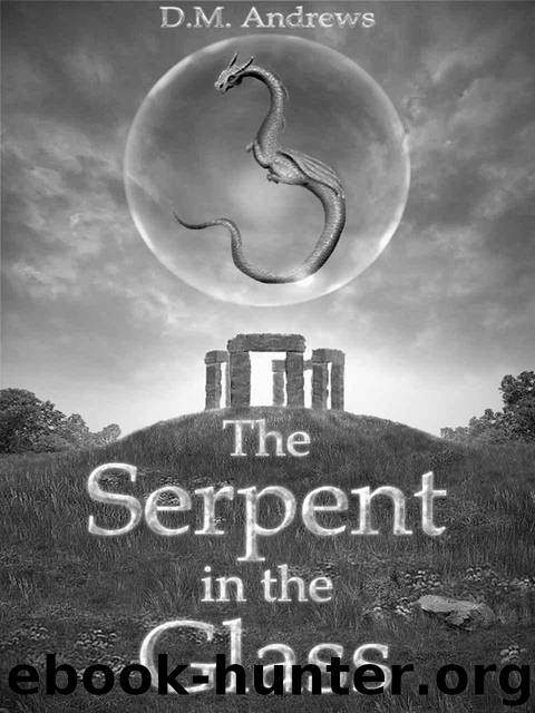The Serpent in the Glass (The Tale of Thomas Farrell) by D.M. Andrews