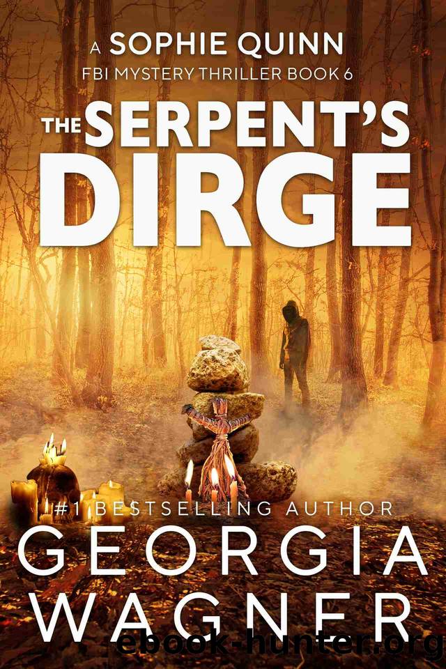 The Serpent's Dirge: A Sophie Quinn FBI Mystery Thriller Book 6 by Georgia Wagner