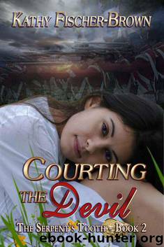 The Serpent's Tooth: Courting the Devil (The Serpent’s Tooth) by Kathy Fischer-Brown