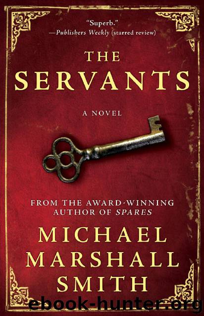 The Servants by Michael Marshall