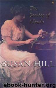 The Service of Clouds by Susan Hill