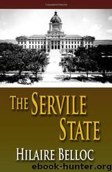The Servile State by Hilaire Belloc
