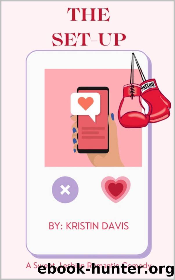 The Set-Up: A Lesbian Romantic Comedy by Kristin Davis